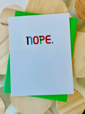 Nope. Greeting Card